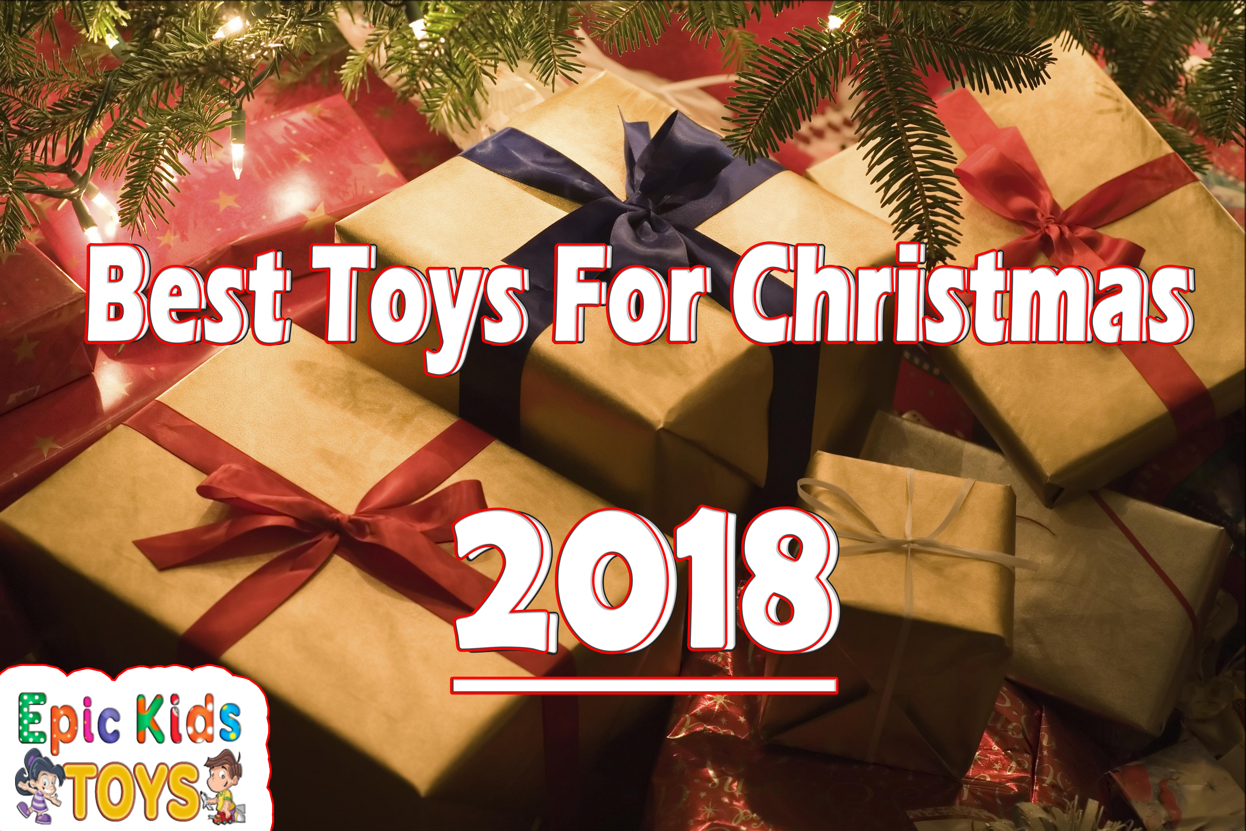 the best toys for christmas 2018